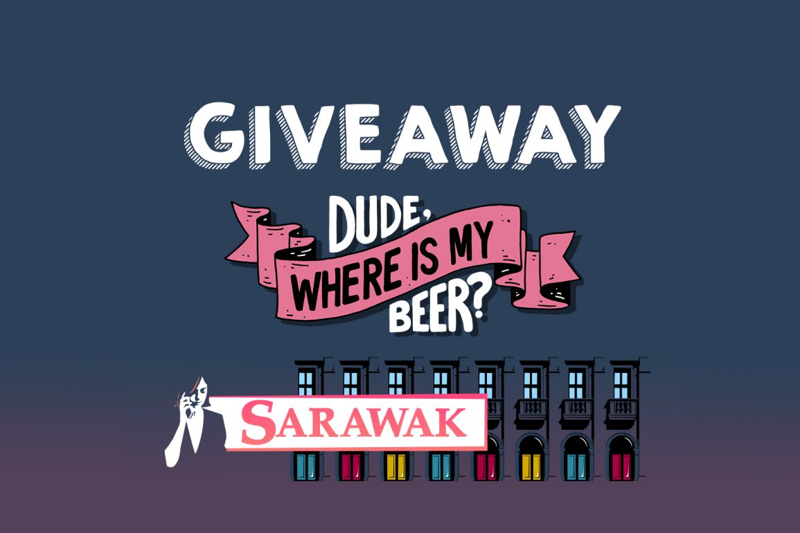 [Ended] Win a Dude, Where is my Beer? or Sarawak Steam Key!