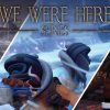 We Were Here - Feature Image