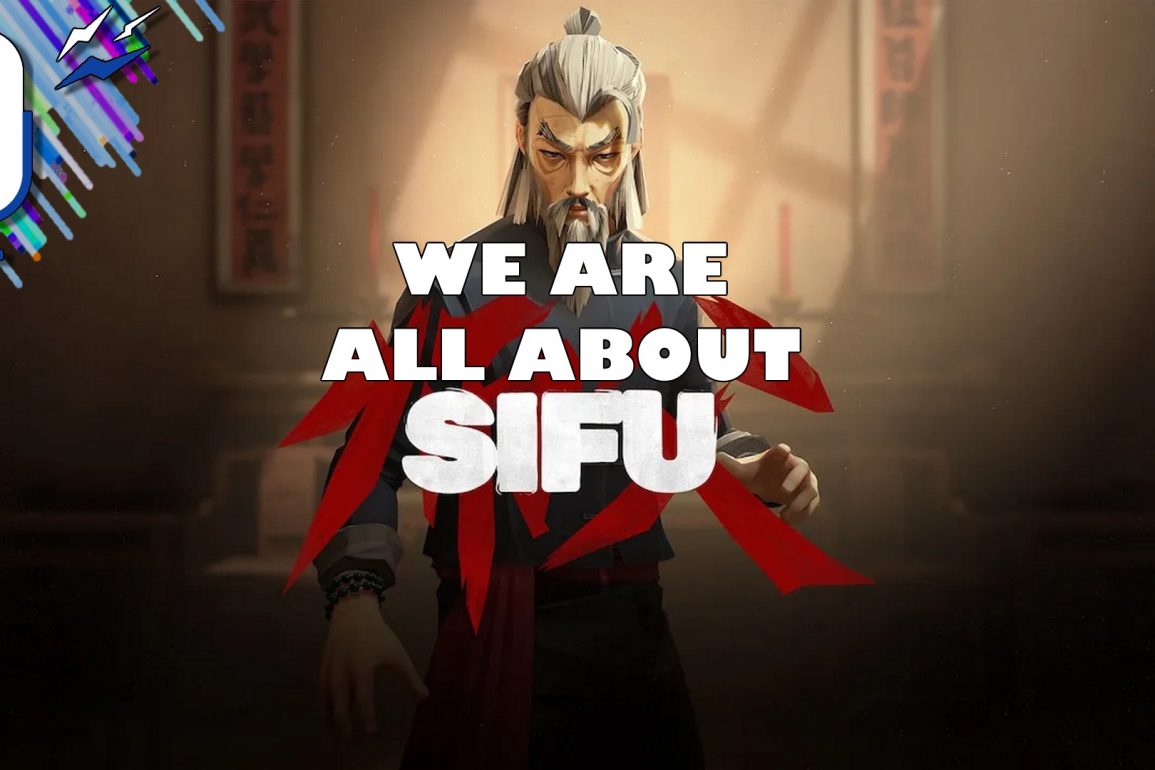 Forget Pokemon, Forget Sony, it’s all about Sifu!