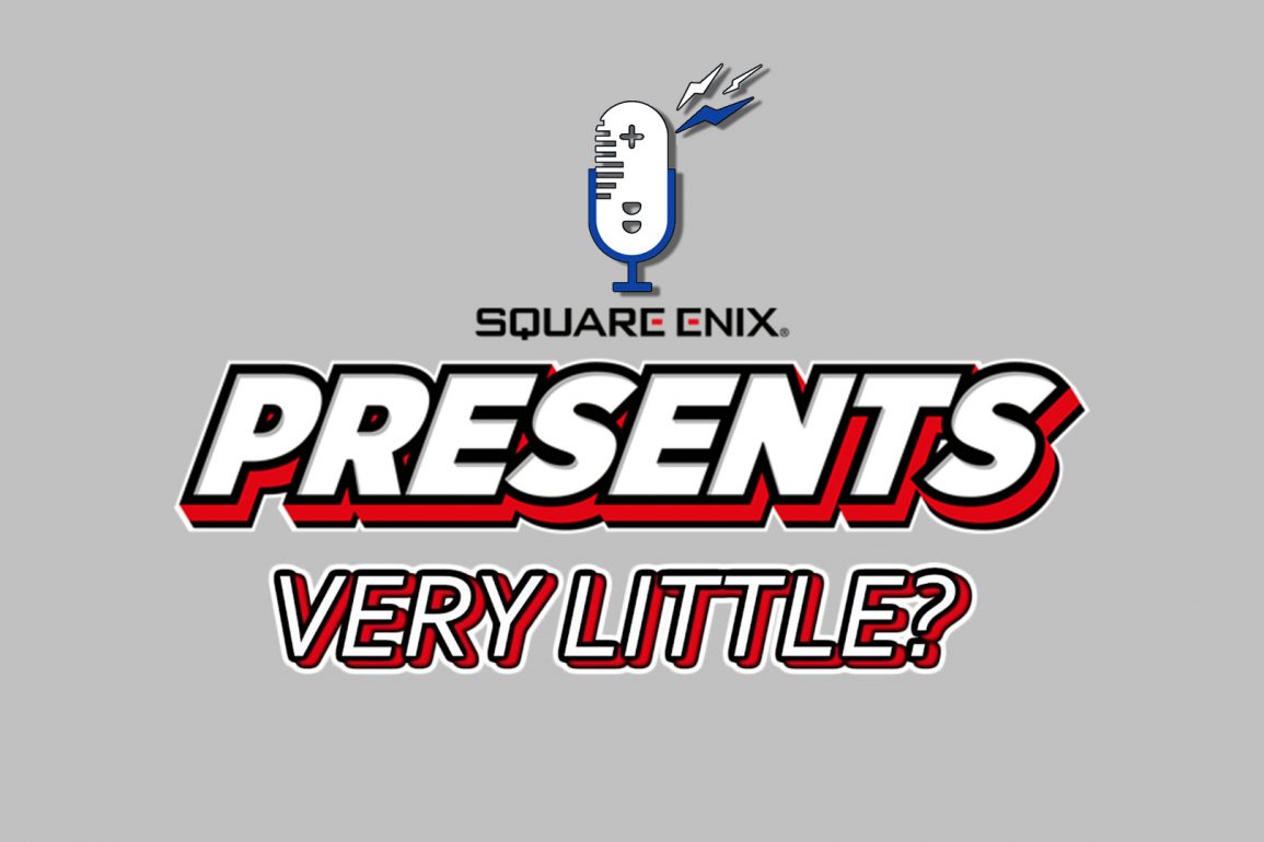 Square Enix Presents…Very Little? – Crater Corner