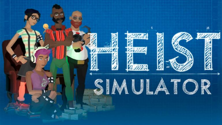 Heist Simulator - Feature Image