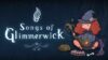 Songs of Glimmerwick - Feature Image