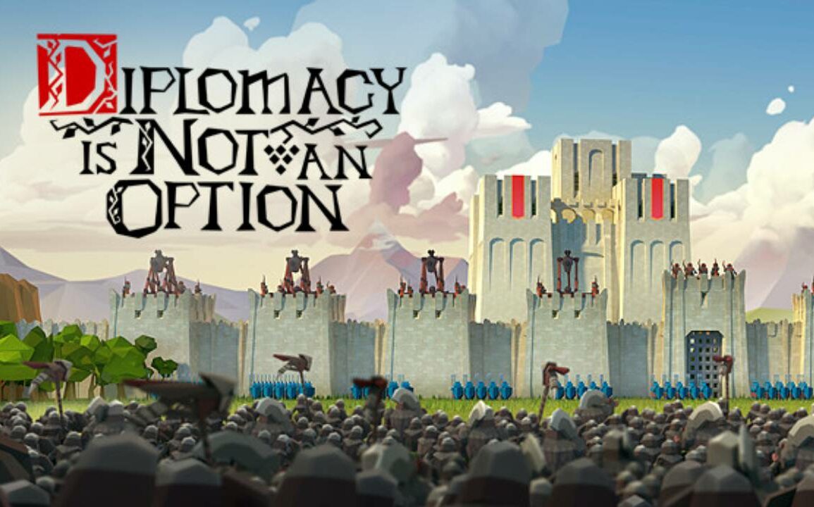 New Trailer & Release Date Announced For ‘Diplomacy Is Not An Option’