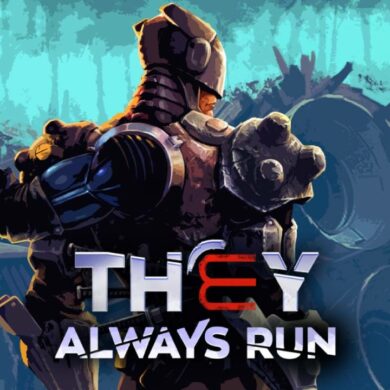 They Always Run - Feature Image