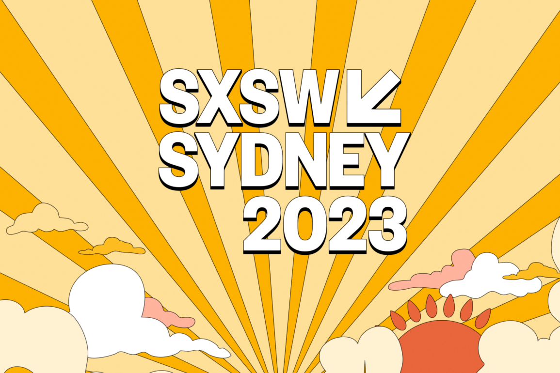 SXSW Sydney 2023: Pricing, Dates, and Attendee Details