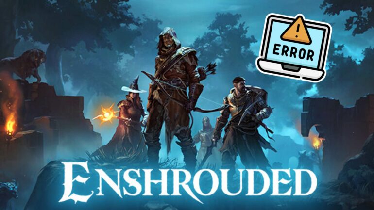 Enshrouded Dedicated Servers error screen