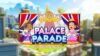 Monopoly Go Palace Parade