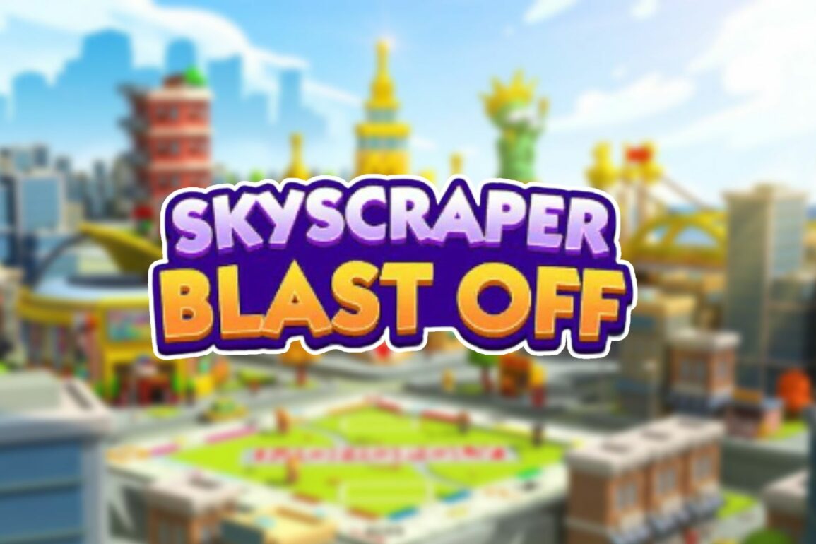 Monopoly Go Skyscraper Blast Off
