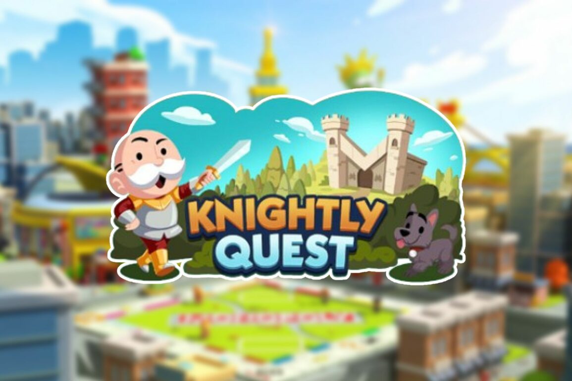 Monopoly Go Knightly Quest